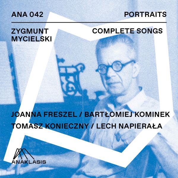 Zygmunt Mycielski: Complete Songs — okładka